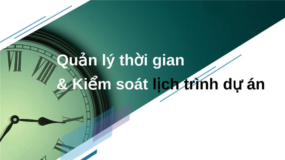 Quản lý thời gian và kiểm soát lịch trình dự án